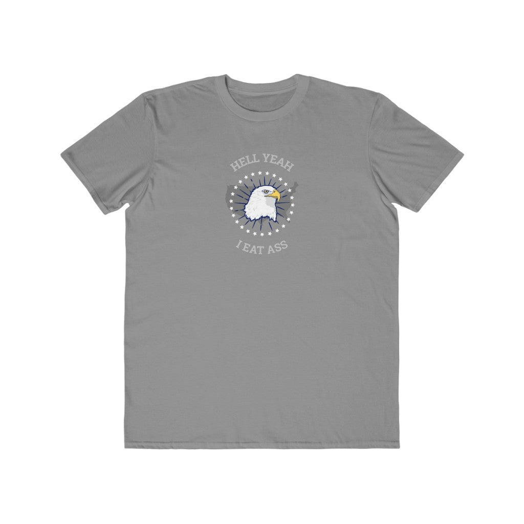 He'll Yeah I Eat Ass Tee