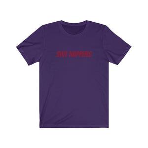 Shit Happens Unisex Jersey Short Sleeve Tee