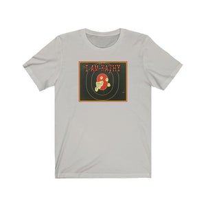 I am Kathy Jersey Short Sleeve Tee