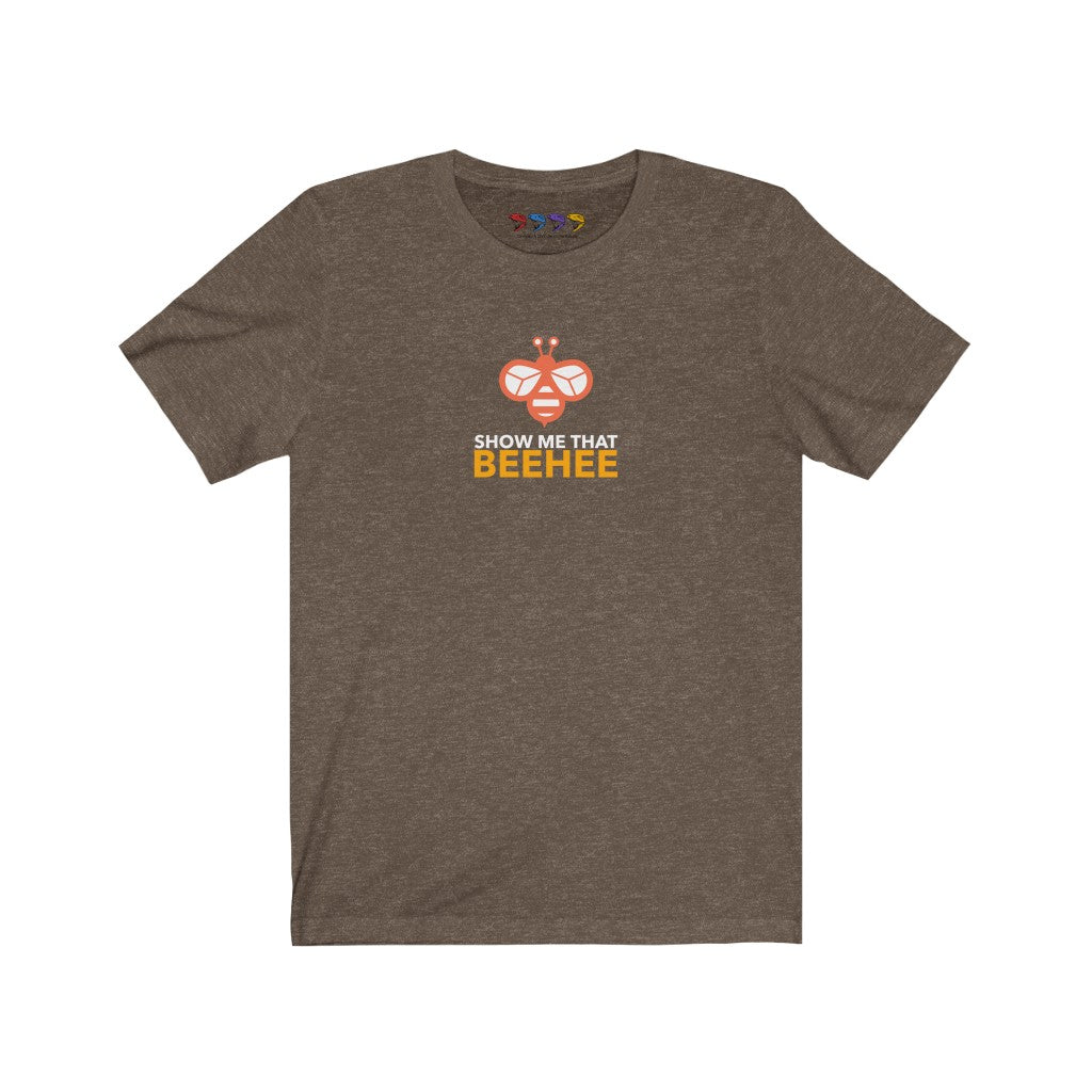 Show Me That Beehee Unisex Jersey Short Sleeve Tee