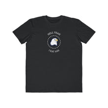 Load image into Gallery viewer, He&#39;ll Yeah I Eat Ass Tee
