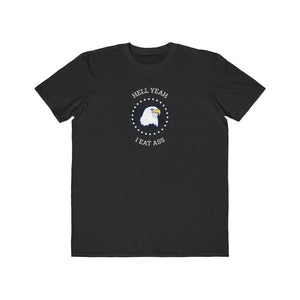 He'll Yeah I Eat Ass Tee