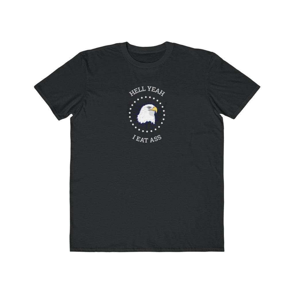 He'll Yeah I Eat Ass Tee