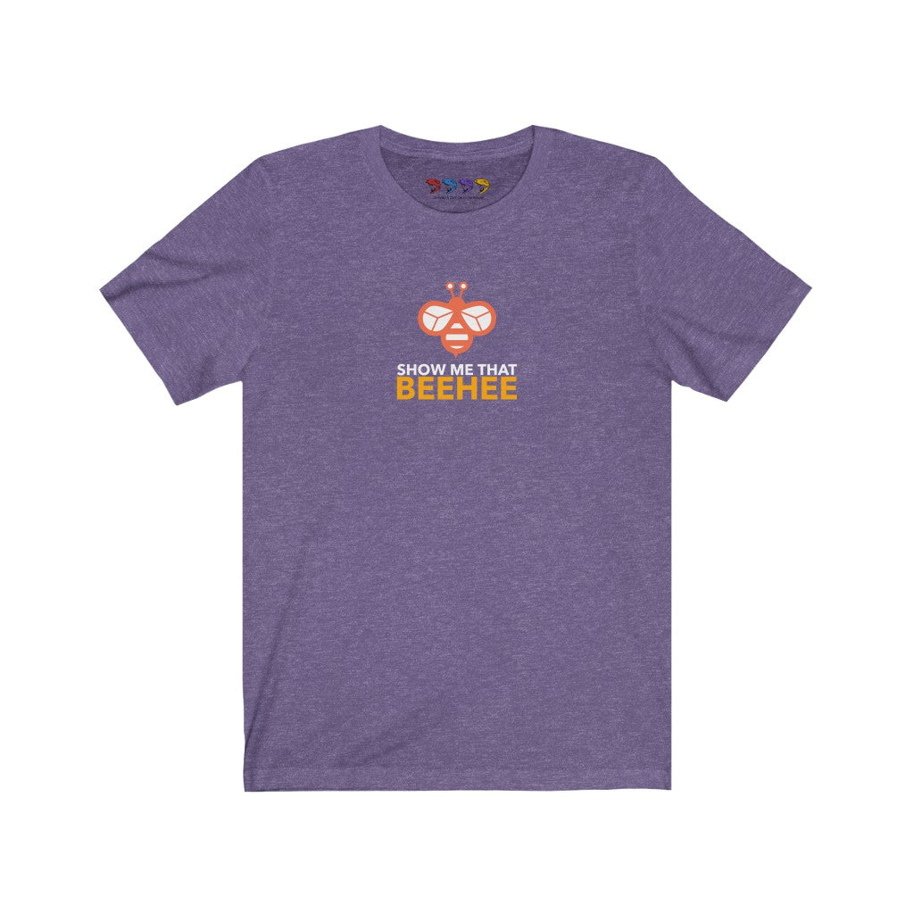 Show Me That Beehee Unisex Jersey Short Sleeve Tee