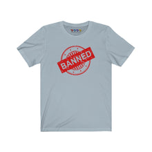 Load image into Gallery viewer, Banned Short Sleeve Tee
