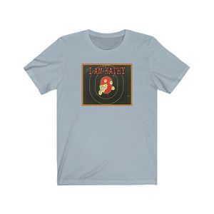 I am Kathy Jersey Short Sleeve Tee
