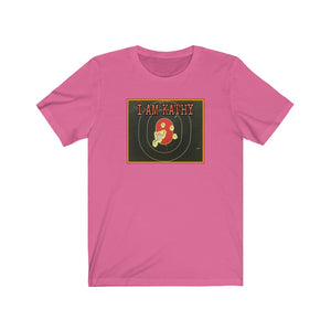 I am Kathy Jersey Short Sleeve Tee