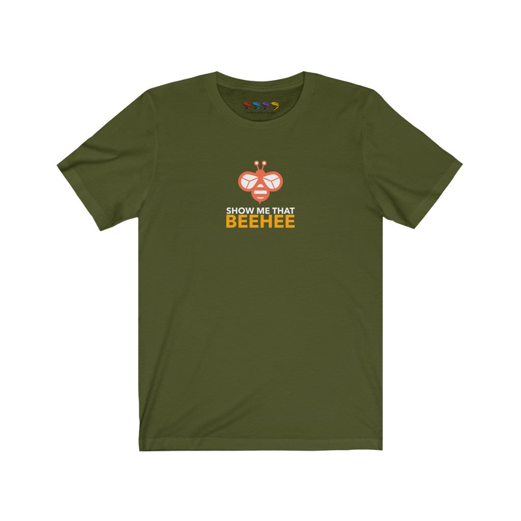 Show Me That Beehee Unisex Jersey Short Sleeve Tee