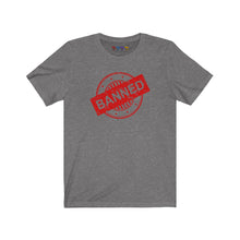 Load image into Gallery viewer, Banned Short Sleeve Tee
