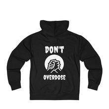 Load image into Gallery viewer, Unisex Don&#39;t OverdoseTerry Zip Hoodie

