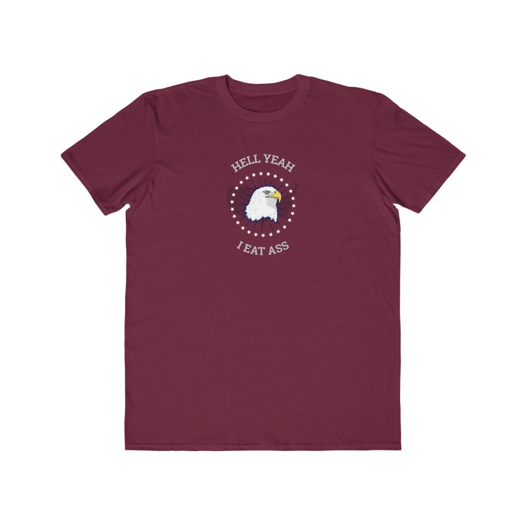 He'll Yeah I Eat Ass Tee