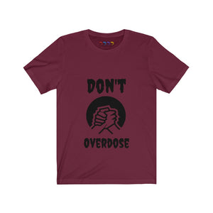 Unisex Don't Overdose Jersey Short Sleeve Tee