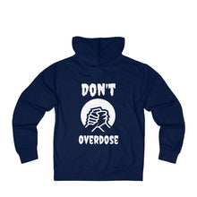 Load image into Gallery viewer, Unisex Don&#39;t OverdoseTerry Zip Hoodie
