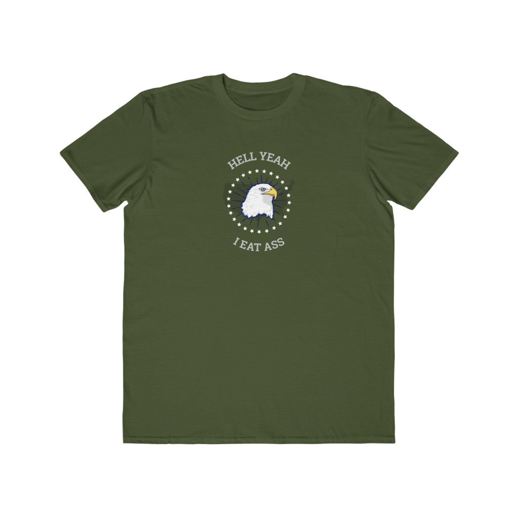 He'll Yeah I Eat Ass Tee