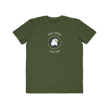 Load image into Gallery viewer, He&#39;ll Yeah I Eat Ass Tee
