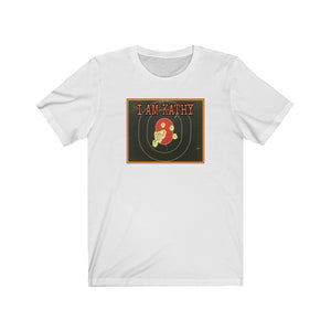 I am Kathy Jersey Short Sleeve Tee