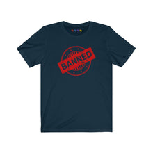 Load image into Gallery viewer, Banned Short Sleeve Tee
