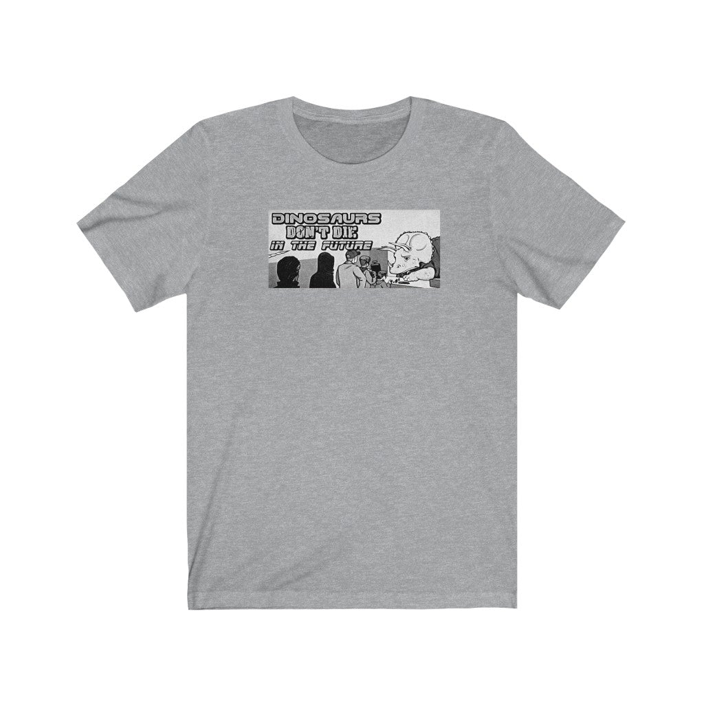 Dinosaurs Don't Die In The Future B&W Jersey Short Sleeve Tee