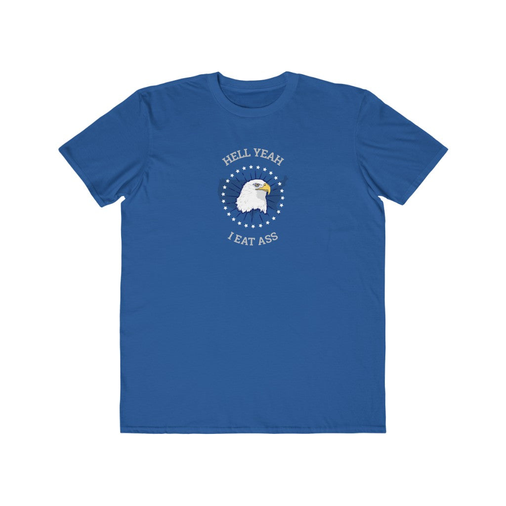 He'll Yeah I Eat Ass Tee