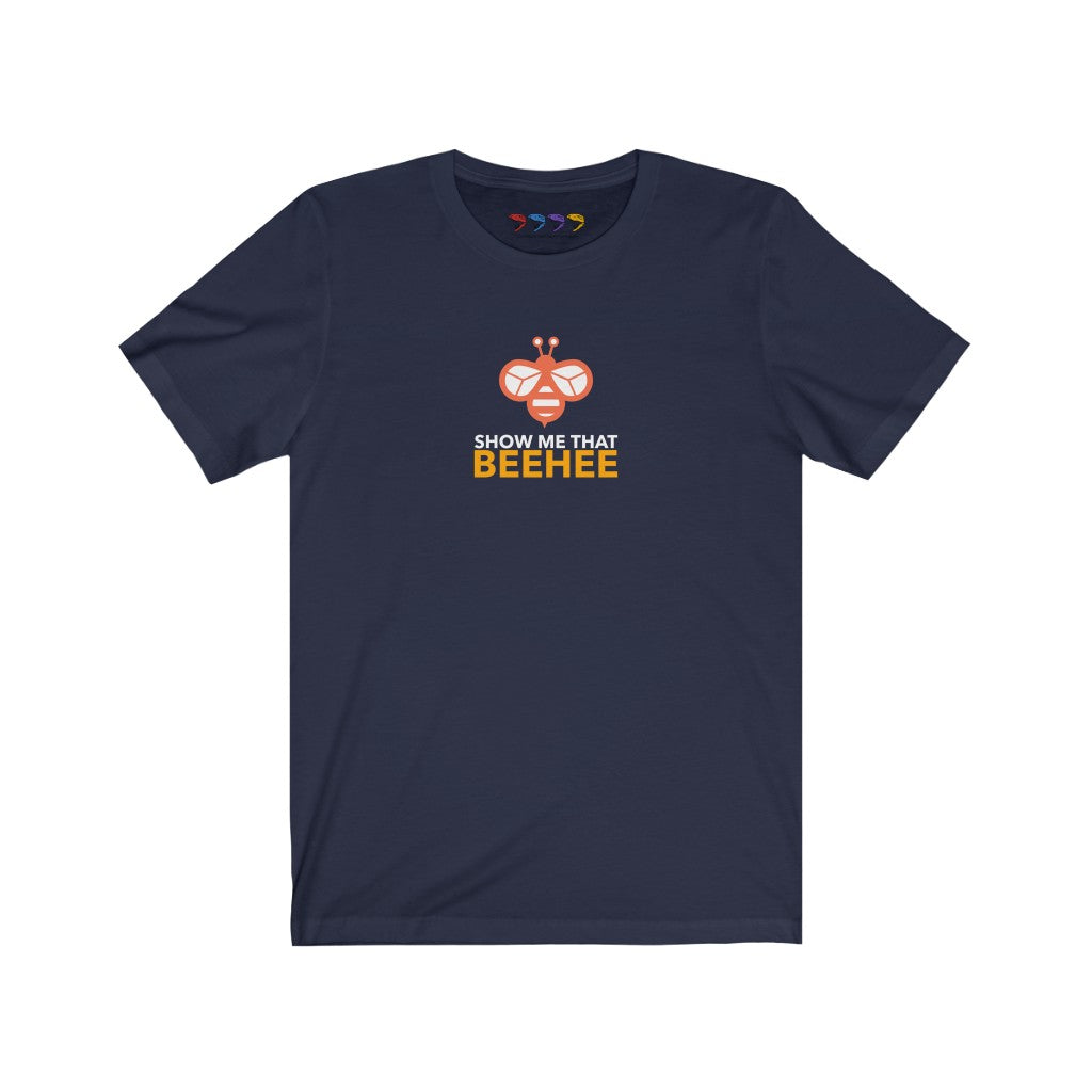 Show Me That Beehee Unisex Jersey Short Sleeve Tee
