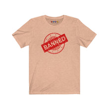 Load image into Gallery viewer, Banned Short Sleeve Tee
