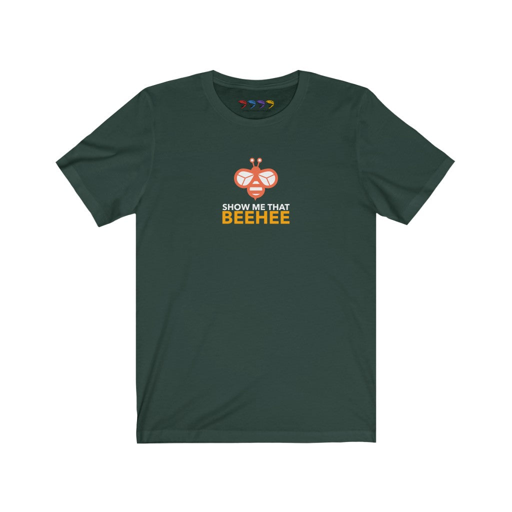 Show Me That Beehee Unisex Jersey Short Sleeve Tee