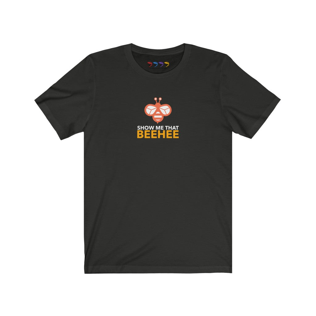 Show Me That Beehee Unisex Jersey Short Sleeve Tee