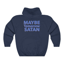 Load image into Gallery viewer, Maybe Tomorrow Satan Unisex College Hoodie
