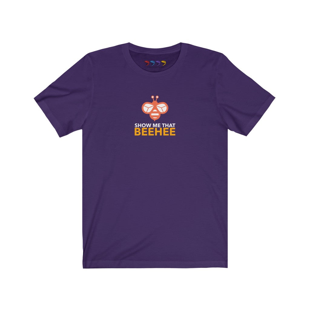 Show Me That Beehee Unisex Jersey Short Sleeve Tee