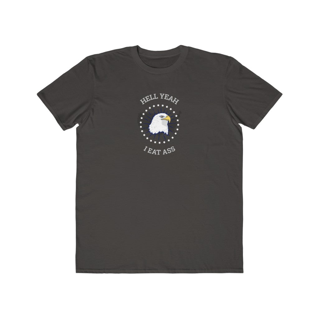 He'll Yeah I Eat Ass Tee