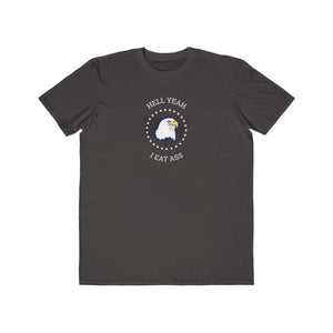 He'll Yeah I Eat Ass Tee