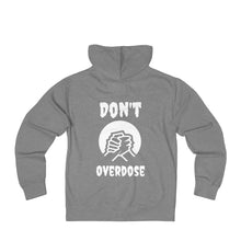 Load image into Gallery viewer, Unisex Don&#39;t OverdoseTerry Zip Hoodie
