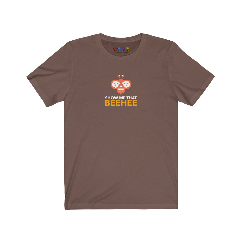 Show Me That Beehee Unisex Jersey Short Sleeve Tee