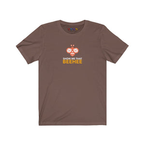 Show Me That Beehee Unisex Jersey Short Sleeve Tee