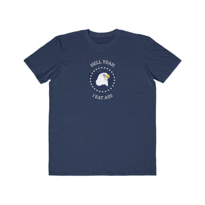 He'll Yeah I Eat Ass Tee