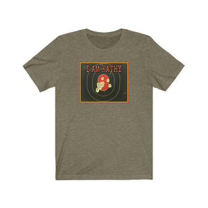 I am Kathy Jersey Short Sleeve Tee