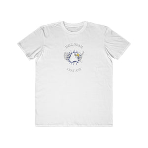 He'll Yeah I Eat Ass Tee