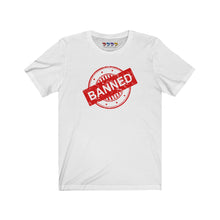 Load image into Gallery viewer, Banned Short Sleeve Tee
