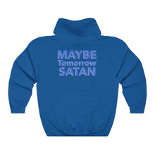 Load image into Gallery viewer, Maybe Tomorrow Satan Unisex College Hoodie
