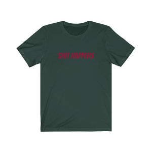Shit Happens Unisex Jersey Short Sleeve Tee